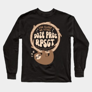 Baby Sloth Doze Pros Registered PolySomnoGraphic Tech RPSGT Long Sleeve T-Shirt